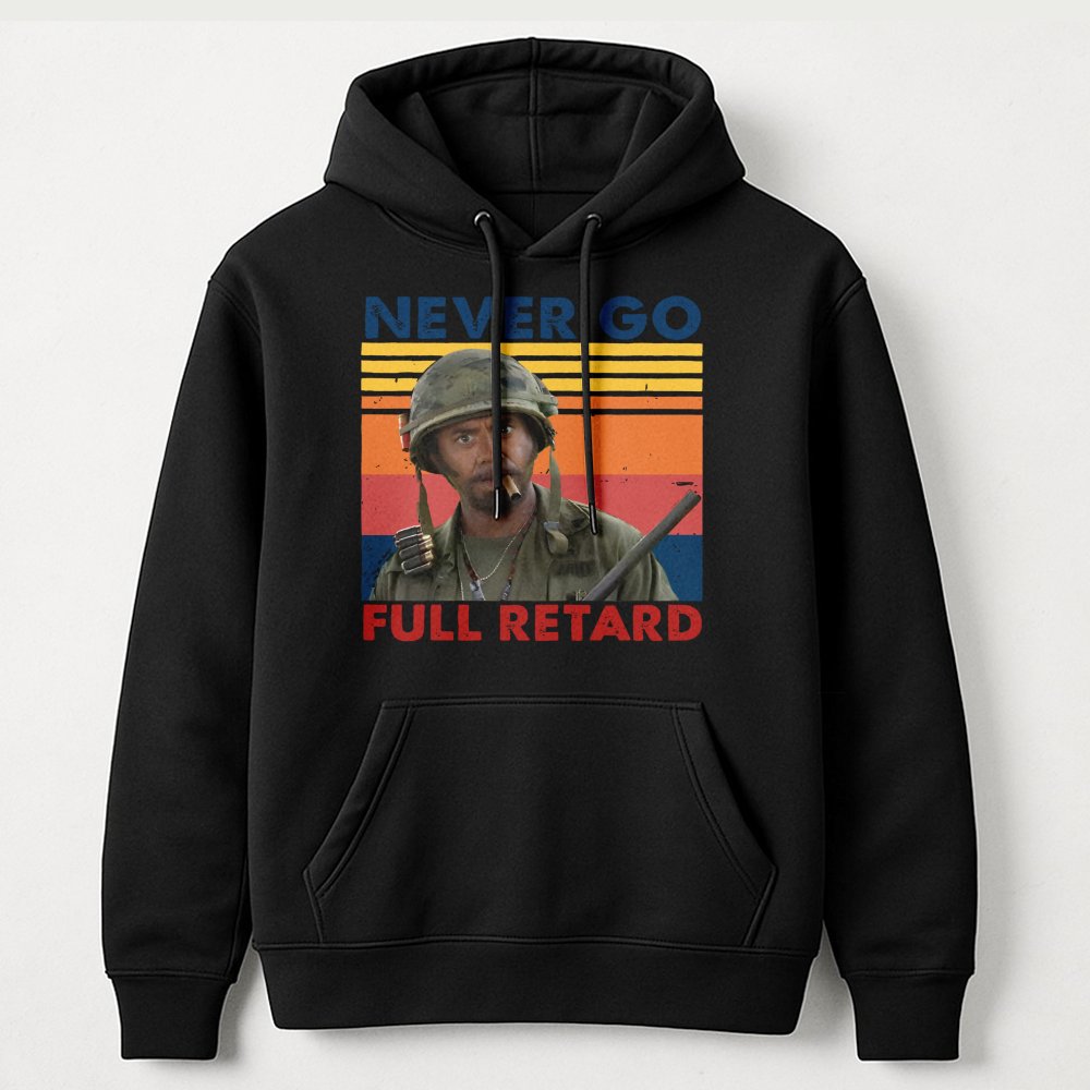 Never Go Full Retro Hoodie | Funny 2000s Comedy Movie Quote | Premium Cotton Blend Sweatshirt | Cult Classic Gift for Movie B