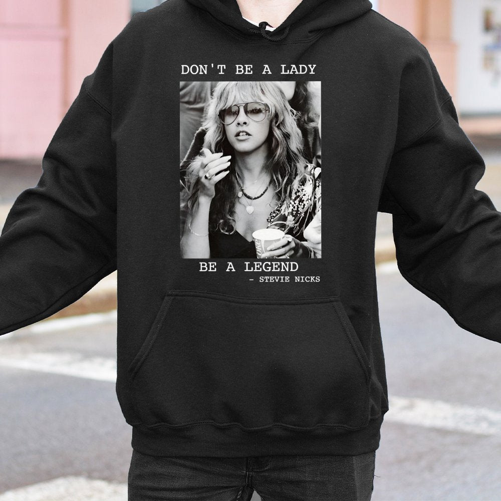 Stevie Nicks Hoodie | Don't Be A Lady Be A Legend Graphic | Premium Cotton Blend Music Apparel | Retro Rock Fan Gift For Wome