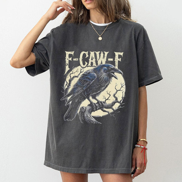 Raven T-Shirt | Gothic Crow Pun F-Caw-F Graphic | Premium Soft Cotton Tee | Funny Bird Lover Gift for Men and Women