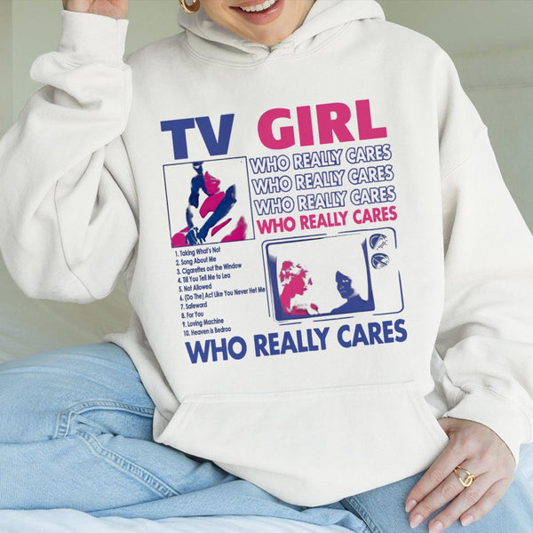 TV Girl Who Really Cares Hoodie | Indie Pop Music Album Graphic | Premium Cotton Blend | Unisex Fan Gift & Aesthetic Apparel