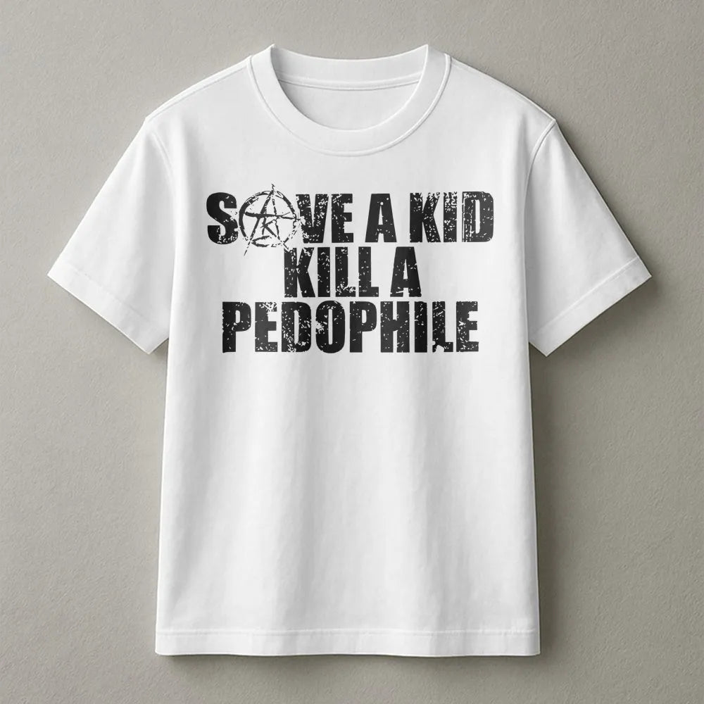 Save A Kid Kill A Pedophile T-Shirt | Distressed Grunge Typography Graphic | Premium Soft Cotton Unisex Tee | Statement Shirt