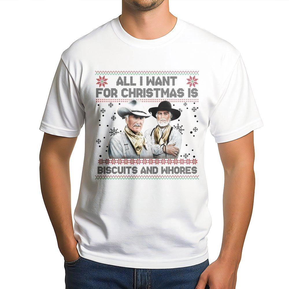 All I Want For Christmas Is Biscuits And Whores T-Shirt | Funny Western Holiday Graphic Tee | Premium 100% Cotton | Gift For 