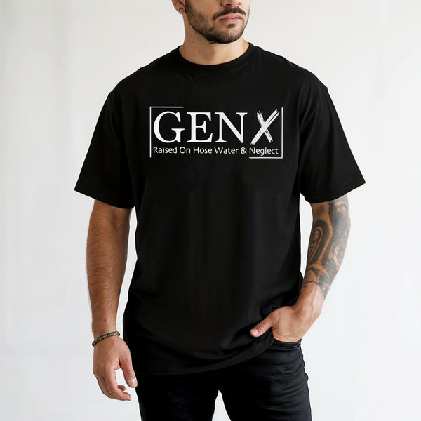 Gen X T-Shirt | Raised On Hose Water And Neglect Funny Graphic Tee | 100% Soft Cotton Premium Shirt | Retro Nostalgia Gift Fo