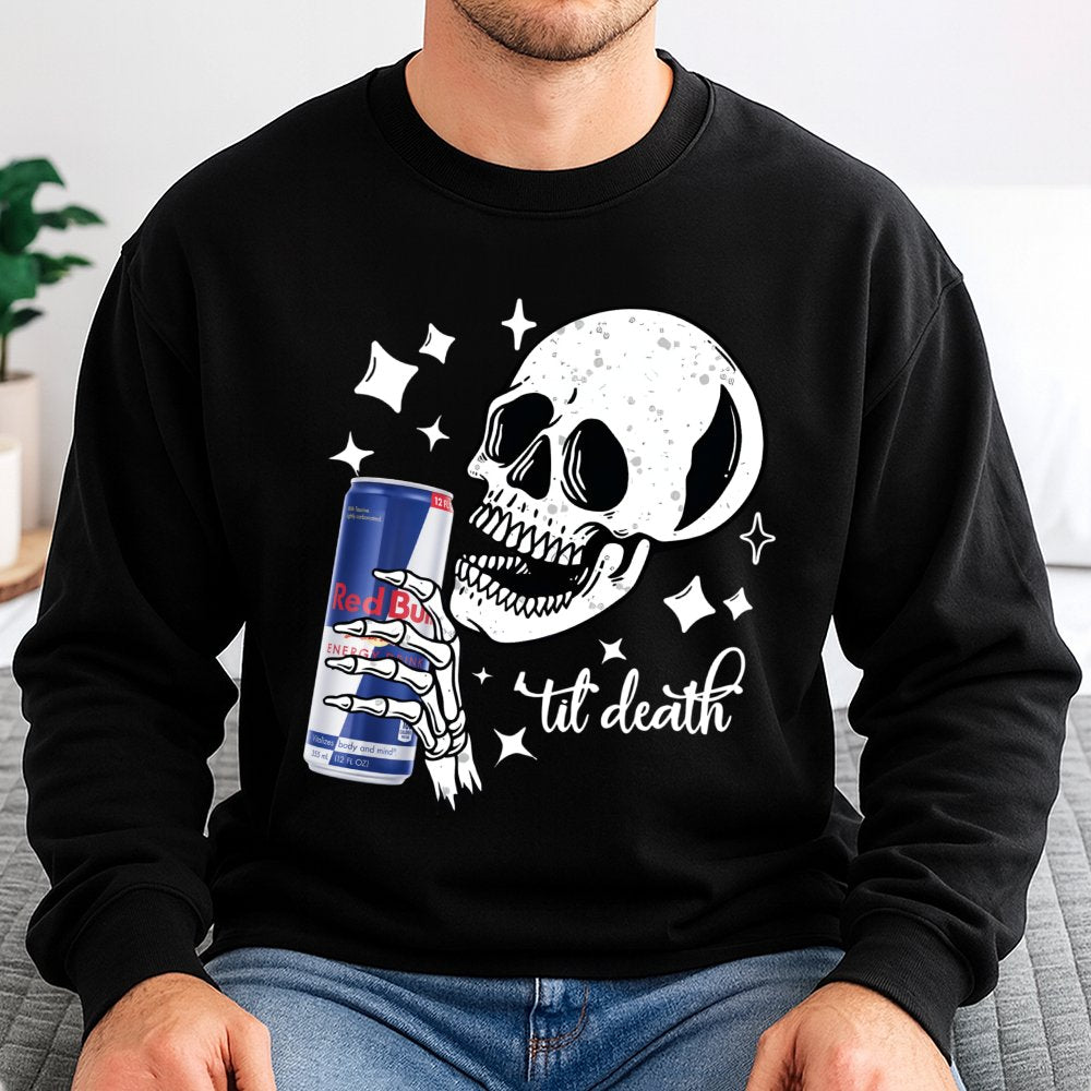 Skeleton Energy Drink Graphic Sweatshirt | Til Death Skull Illustration | Premium Cotton-Poly Blend | Edgy Aesthetic Streetwe
