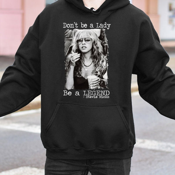 Stevie Nicks Hoodie | Don't Be A Lady Be A Legend Graphic Design | Premium Cotton Blend Sweatshirt | Music Lover Gift For Wom