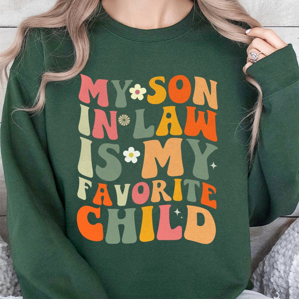 My Son In Law Is My Favorite Child Sweatshirt | Retro Wavy Text Graphic | Premium Cotton Blend | Funny Gift For Mother In Law