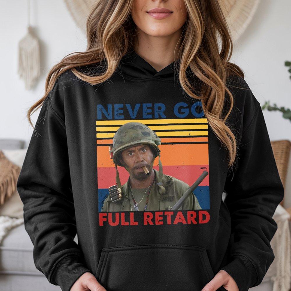 Never Go Full Retro Hoodie | Funny 2000s Comedy Movie Quote | Premium Cotton Blend Sweatshirt | Cult Classic Gift for Movie B