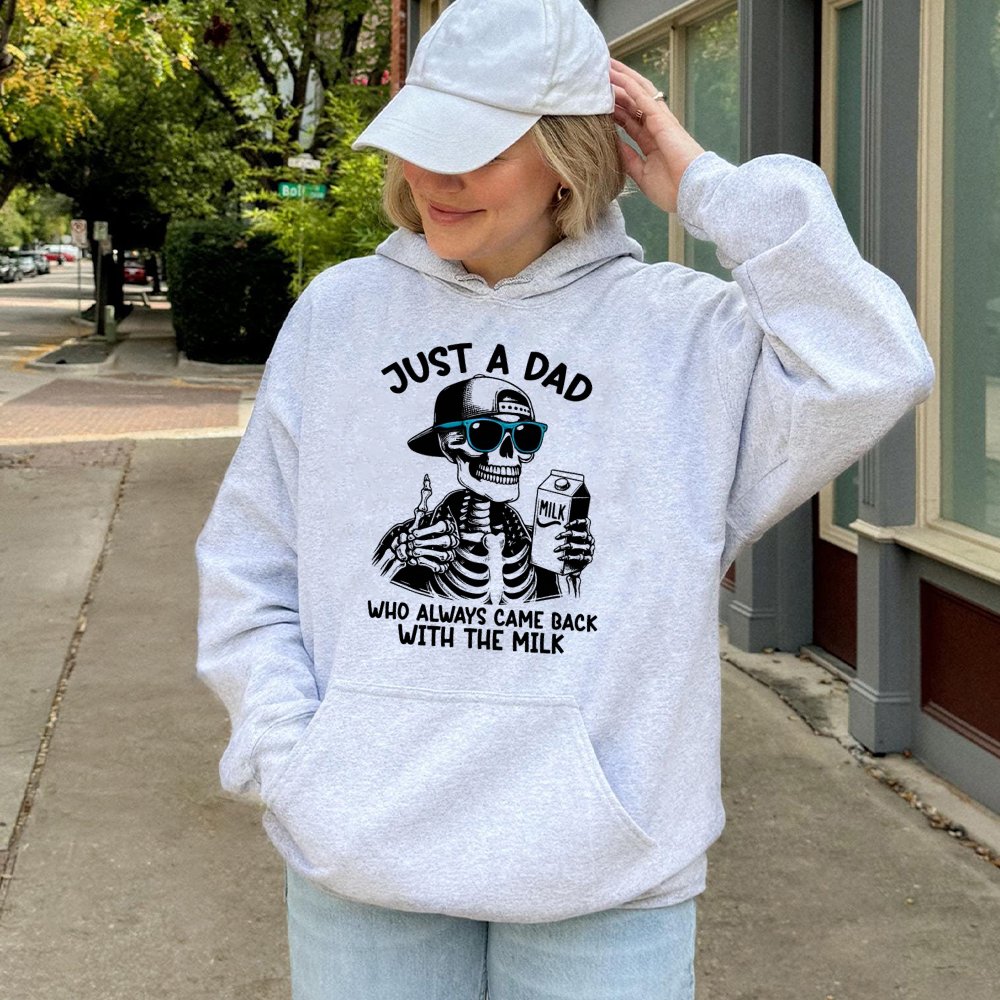 Just A Dad Who Always Came Back With The Milk Hoodie | Funny Skeleton Graphic Design | Cotton-Blend Comfort | Father's Day 20