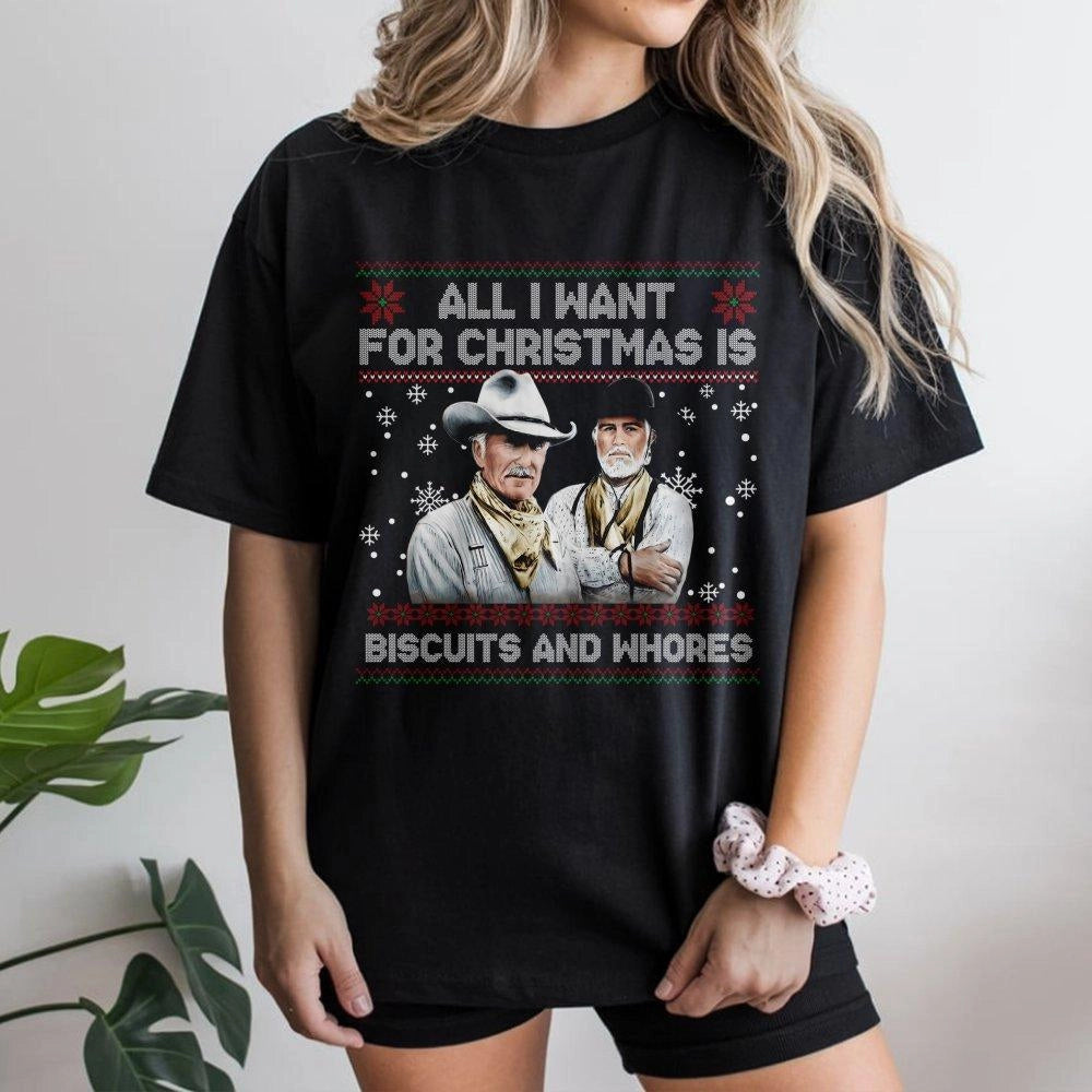 All I Want For Christmas Is Biscuits And Whores T-Shirt | Funny Western Holiday Graphic Tee | Premium 100% Cotton | Gift For 